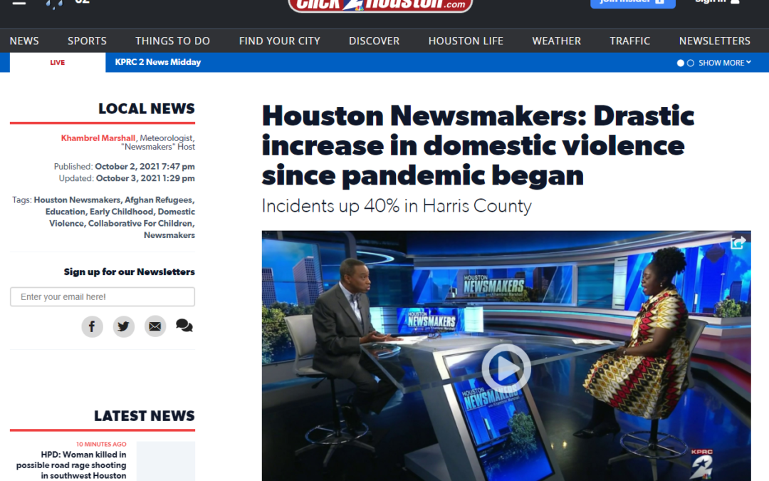 Houston Newsmakers: Drastic increase in domestic violence since pandemic began